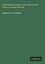 Buchtitel: "Letters to a Friend". Autoren: Arthur Penrhyn Stanley, John James Stewart Perowne, Connop Thirlwall. Logo: Antigonos.
