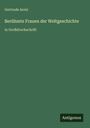 „Berühmte Frauen der Weltgeschichte in Großdruckschrift“ von Gertrude Aretz, unten rechts „Antigonos“ auf grünem Hintergrund.