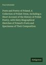 "Paul Soboleski, Poets and Poetry of Poland" mit geschichtlichem Abriss und biographischen Skizzen. Grüner Hintergrund.