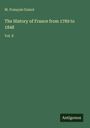 M. François Guizot: The History of France from 1789 to 1848, Buch