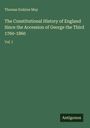 Buchtitel: "The Constitutional History of England" von Thomas Erskine May. Vol. I. Grüner Hintergrund. Logo "Antigonos".