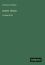 Text: "Anthony Trollope, Doctor Thorne, in large print". Grüner Hintergrund, schlichtes Design. Unten rechts steht "Antigonos".