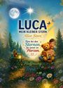 Text: "LUCA MEIN KLEINER STERN Alice Stern Fern bei den Sternen, für immer im Herzen. Hoffnung. Trost. Liebe." 

Illustration: Ein Kind mit Teddybär und Sternen.