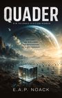 „QUADER. Ein Science-Fiction-Roman. Ein Planet. Eine Intelligenz. Eine Entscheidung, die alles verändert.“ Eine Landschaft mit großen Würfeln.