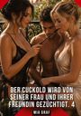 "DER CUCKOLD WIRD VON SEINER FRAU UND IHRER FREUNDIN GEZÜCHTIGT. 4. MIA GRAF." Drei Personen in eleganter Kleidung.