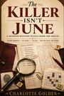 "The Killer Isn't June. A murder mystery puzzle book. 20,000 suspects, 20 clues, 1 killer. Solve the crime?" 

Eine Detektivszene mit Lupe, Verdächtigenliste, Notizen und Kreuzworträtsel.