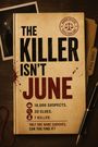 "The Killer Isn't June. 18,000 Suspects. 20 Clues. 1 Killer. Only one name survives. Can you find it?" Illustration mit Akte.
