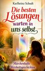„Die besten Lösungen warten in uns selbst.“ Eine Frau betrachtet einen lichten Garten durch ein Fenster.