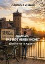 Text: "CHRISTOPH T. M. KRAUSE, SPANDAU DAS ENDE MEINER KINDHEIT, Ein Drama vom 13. August 1961." Junge blickt auf Wasser bei Sonnenuntergang.
