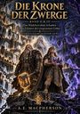 "Die Krone der Zwerge" in goldener Schrift. Zwei Zwerge in Rüstungen mit Äxten vor einer majestätischen, felsigen Kulisse.