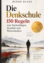 Bernd Blase: Die Denkschule, Buch