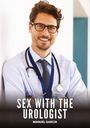 Der Text "SEX WITH THE UROLOGIST" und "MANUEL GARCÍA". Ein lächelnder Mann mit Brille und Stethoskop vor hellem Hintergrund.