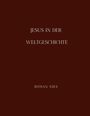 Text: "JESUS IN DER WELTGESCHICHTE" und "ROMAN NIES", auf dunkelbraunem Hintergrund.