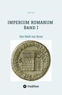 "Imperium Romanum Band I: Die Welt vor Rom" ist oben, ein antikes Münzbild darunter. "tredition"-Logo unten.