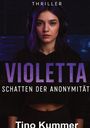 „THRILLER“, „VIOLETTA: SCHATTEN DER ANONYMITÄT“, „Tino Kummer“; Frau mit violettem Haar und Kopfhörern, dunkler Hintergrund.
