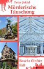 Peter Jokiel: Mörderische Täuschung, Buch