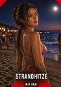 "STRANDHITZE" und "MIA GRAF". Junge Frau am Strand bei Nacht, beleuchtet vom Mond, in einem Bikini, mit Sand bedeckt.