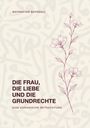 Text: "BAYRAKTAR BAYRAKLI. DIE FRAU, DIE LIEBE UND DIE GRUNDRECHTE. EINE KORANISCHE BETRACHTUNG." Zierliche Blumenillustration.
