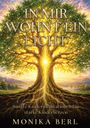 Monika Berl: In mir wohnt ein Licht, Buch