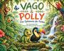 „VAGO & POLLY Das Geheimnis der Farben“. Ein Chamäleon und ein Tukan im Dschungel mit bunten Schmetterlingen und Wasserfall.