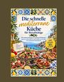 „Die schnelle mediterrane Küche für Berufstätige“. Bunte mediterrane Gerichte, Oliven, Zitronen und Meeresblick.