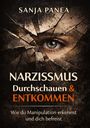 Sanja Panea: Narzissmus durchschauen & entkommen, Buch