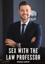 „Sex with the Law Professor“ oben, „Manuel García“ unten. Ein Mann in Anzug lächelt mit verschränkten Armen.