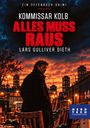 Text: "Ein Offenbach-Krimi. Kommissar Kolb. Alles muss raus. Lars Gulliver Dieth." Mann in Mantel, urbaner Hintergrund bei Sonnenuntergang.