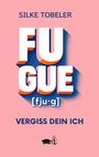„SILKE TOBELER, FUGUE [fjuːg], VERGISS DEIN ICH“, darunter ein kleines Logo mit Sofa und Initialen. Hintergrund rosa.