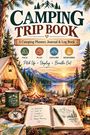 "CAMPING TRIP BOOK" steht groß oben, darunter "A Camping Planner, Journal & Log Book." Zu sehen sind Zelt, Tasse, Lagerfeuer.