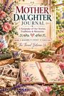 „Mother Daughter Journal“, „Our Stories“, „Our Traditions“, „Our Memories“. Illustration mit Blumen, Tee und einem Buch.