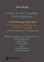 Titel: "Lerne von den 5 großen Weltreligionen". Drei Punkte: 1. Hinwendung zum Guten, 2. Linderung & Heilung, 3. Vollendung. Autor: Pinar Akdag. Oben Buchcover, unten Logo und „tredition“.
