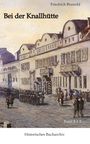 „Bei der Knallhütte“, Friedrich Brunold, Band 1 + 2. Historisches Gemälde mit Gebäuden und Menschenansammlung.