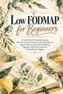 „Low FODMAP for Beginners“; ein Ernährungs- und Symptomjournal mit botanischen Illustrationen und Tasse Tee.