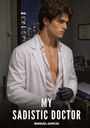 "My Sadistic Doctor" und "Manuel García". Mann in weißem Kittel zieht schwarze Handschuhe an, Hintergrund: Nacht und Hochhäuser.