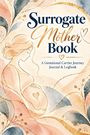 "Surrogate Mother Book: A Gestational Carrier Journey Journal & Logbook." Illustration einer schwangeren Frau mit Herzsymbol.