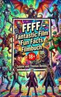 Sabine Und Thomas Benda: FFFF - Fantastic Film Fun Facts, Buch