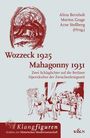 "Wozzeck 1925, Mahagonny 1931", zwei Schlaglichter auf Berliner Opernkultur. Illustration mit Theaterszenen und roten Tönen.
