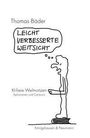 Oben steht "Thomas Bäder", darunter eine Sprechblase mit "Leicht verbesserte Weitsicht". Ein Mensch schaut nachdenklich.
