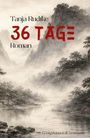 "Tanja Rudike, 36 Tage, Roman" in roter und schwarzer Schrift. Schwarz-weißes Landschaftsgemälde mit Bergen und Bäumen.