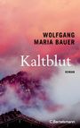 Wolfgang Maria Bauer: Kaltblut, Buch