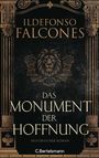 Ildefonso Falcones: Das Monument der Hoffnung, Buch