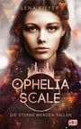 Lena Kiefer: Ophelia Scale - Die Sterne werden fallen, Buch