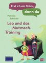 Patricia Schröder: Erst ich ein Stück, dann du - Leo und das Mutmach-Training, Buch