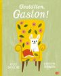 Kelly Dipucchio: Gestatten, Gaston!, Buch
