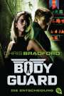 Chris Bradford: Bodyguard - Die Entscheidung, Buch