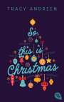 Tracy Andreen: So, this is Christmas, Buch
