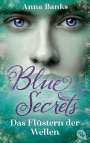 Anna Banks: Blue Secrets - Das Flüstern der Wellen, Buch