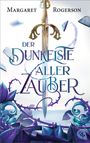 Margaret Rogerson: Der dunkelste aller Zauber, Buch