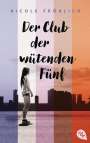 Nicole Fröhlich: Der Club der wütenden Fünf, Buch